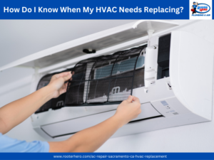 How Do I Know When My HVAC Needs Replacing